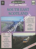 Book cover of British Railways Past and Present: South East Scotland by SANDERS, Keith & HODGINS, Douglas